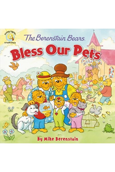 Zondervan Pub House Urșii Berenstain ne binecuvântează animalele de companie