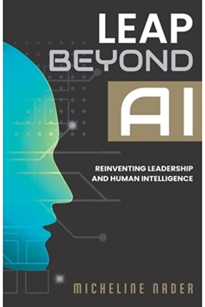 Hasmark Pub Un salt dincolo de inteligența artificială: Reinventarea leadersh...