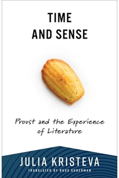 Columbia Univ Pr Timp și simț: Proust și experiența literaturii