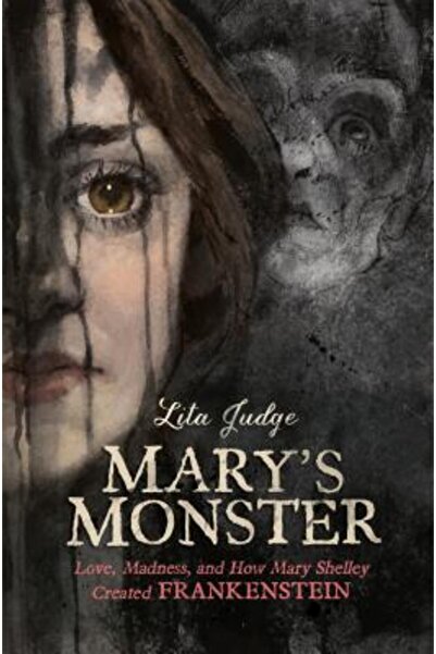 Roaring Brook Pr Monstrul lui Mary: Dragoste, nebunie și cum l-a creat Mary S...
