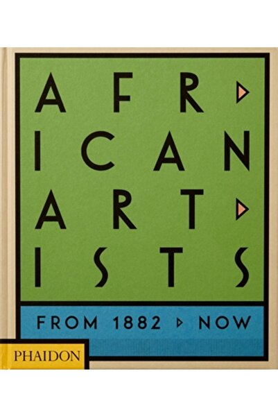 Phaidon Pr Inc Artiști africani: din 1882 până în prezent