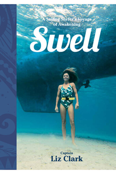 Patagonia Inc Swell: A Sailing Surfer's Voyage of Awakening