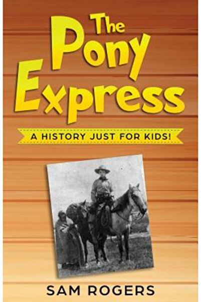 Golgotha Pr Inc Pony Express: O istorie doar pentru copii!