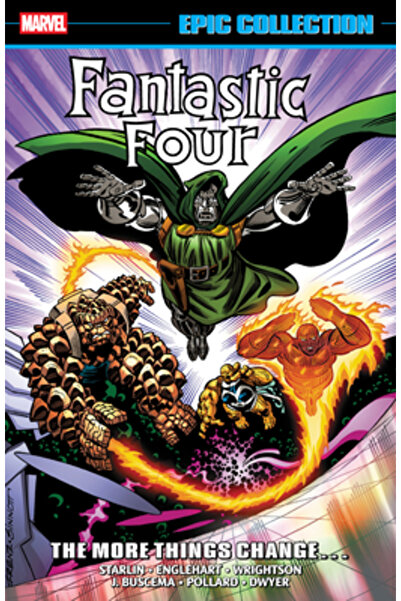 Marvel Comics Group Colecția epică Fantastic Four: Cu cât lucrurile se schimb...