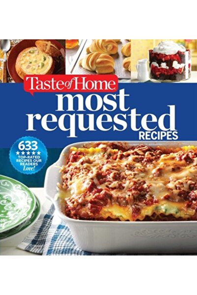 Kessinger Pub Llc Cele mai solicitate rețete de la Taste of Home: 357 dintre ...