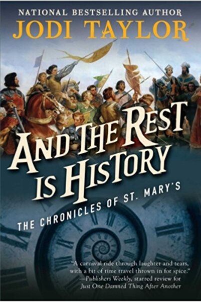 Night Shade Books And the Rest Is History: The Chronicles of St. Mary's Book ...