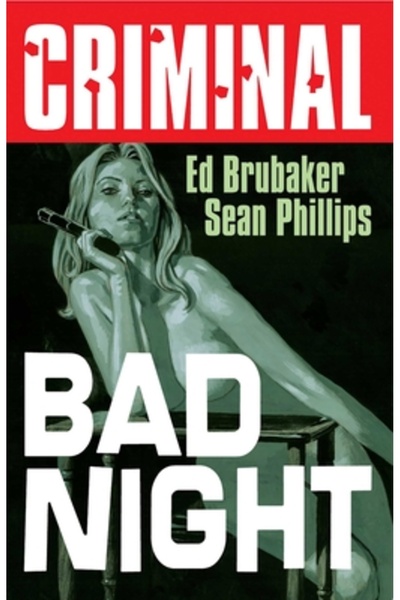 Image Comics Criminal Volumul 4: Noapte rea (Ediție nouă)