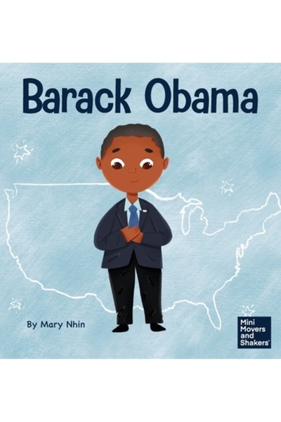 Grow Grit Pr Llc Barack Obama: O carte pentru copii despre cum a devenit prim...