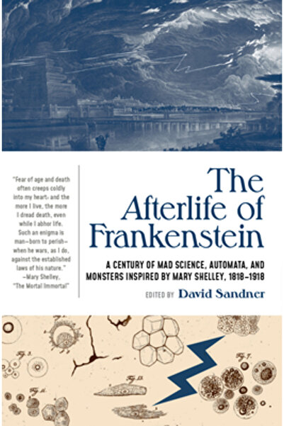 Lanternfish Pr Viața de apoi a lui Frankenstein: Un secol de știință nebună, ...