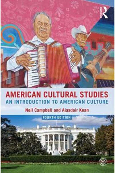 Routledge Chapman Hall Studii culturale americane: o introducere în cultura a...