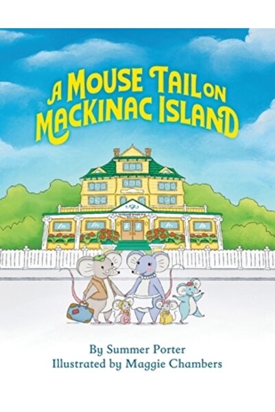Modern History Pr O coadă de șoarece pe insula Mackinac: Aventura unei famili...