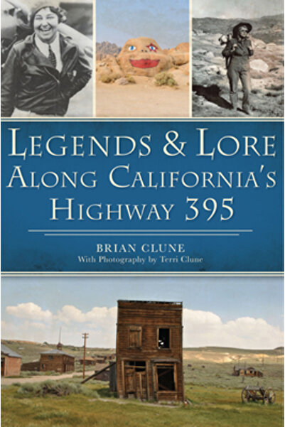 History Pr Legende și tradiții de-a lungul autostrăzii 395 din California