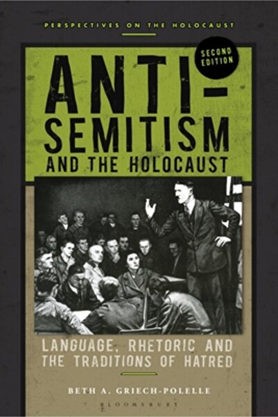 Bloomsbury Academic Antisemitismul și Holocaustul: Limbaj, retorică și tradiț...