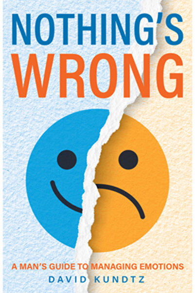 Conari Pr Nimic nu e în neregulă: Ghidul unui bărbat pentru gestionarea emoți...