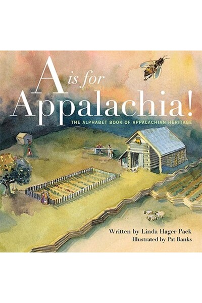 University Press of Kentucky A înseamnă Appalachia!: Cartea alfabetică a moșt...