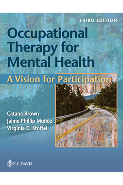 F A Davis Co Terapia ocupațională pentru sănătate mintală: o viziune pentru p...