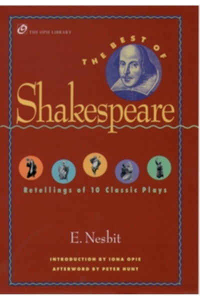 Oxford Univ Pr Cele mai bune piese de Shakespeare: repovestiri a 10 piese cla...