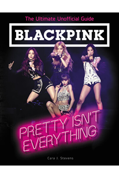 HarperCollins Publishers Blackpink: Frumusețea nu este totul (Ghidul neoficia...
