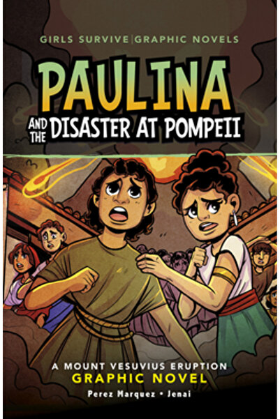 Stone Arch Books Paulina și dezastrul de la Pompei: o carte grafică despre er...