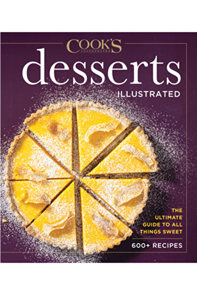 Amer Test Kitchen Deserturi ilustrate: Ghidul suprem pentru tot ce e dulce, p...