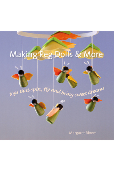Hawthorn Pr Păpuși Peg și altele: Jucării care se învârt, zboară și aduc vise...
