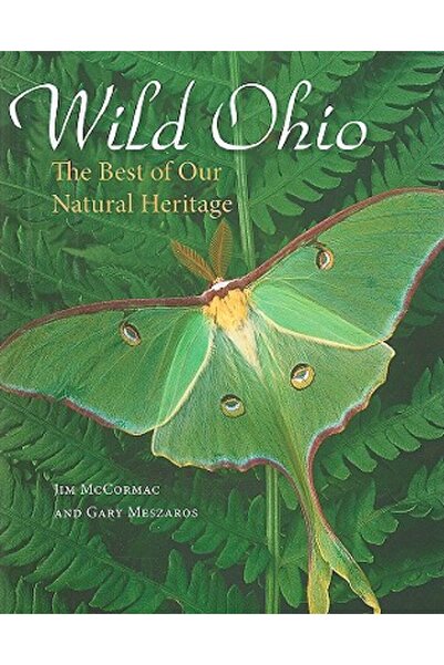 Kent State University Press Ohio sălbatic: Ce e mai bun din moștenirea noastră