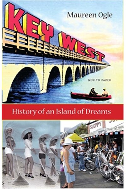 University Press of Florida Key West: Istoria unei insule a viselor