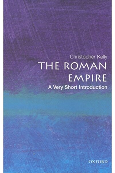OXFORD UNIVERSITY PRESS Imperiul Roman: O scurtă introducere