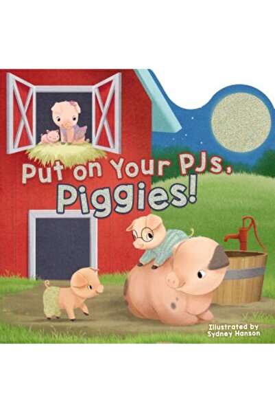 Thomas Nelson Pub Puneți-vă pijamale, purceluși!