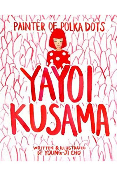 Blurb Inc Pictorul de buline: Yayoi Kusama