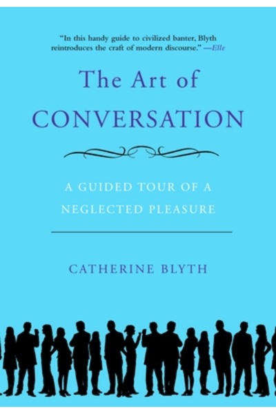 Gotham Books Arta conversației: Un tur ghidat al unei plăceri neglijate