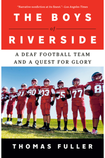 Vintage Băieții din Riverside: O echipă de fotbal pentru surzi și o căutare a...