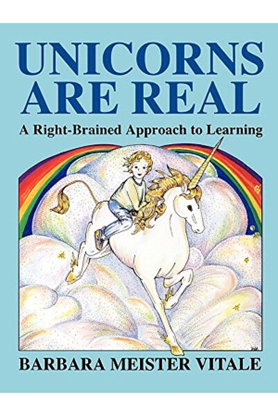 Jalmar Press Unicornii sunt reali: o abordare a învățării bazată pe creierul ...