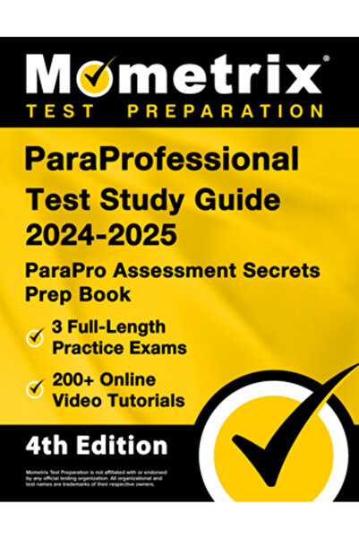 Mometrix Media Llc ParaProfessional Test Study Guide 2024-2025 - 3 Full-Lengt...
