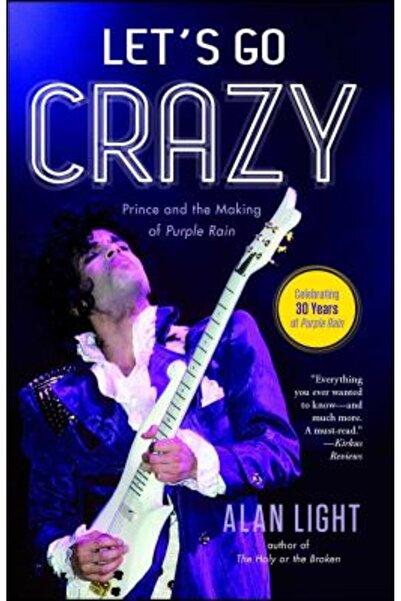 Atria Hai să înnebunim: Prințul și realizarea Purple Rain