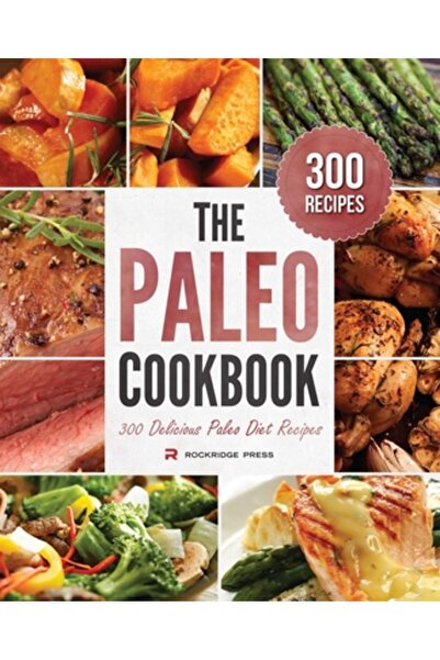 Gale Cengage Learning Carte de bucate Paleo: 300 de rețete delicioase pentru ...