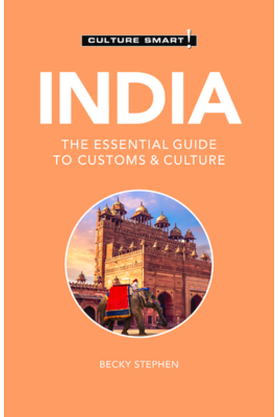 Kuperard India - Cultură inteligentă!: Ghidul esențial despre obiceiuri și cu...
