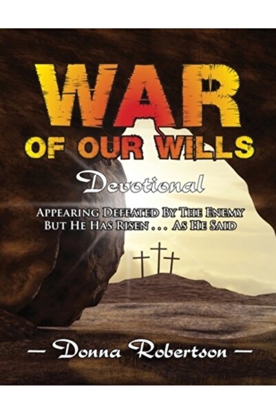 Trilogy Christian Pub Războiul Voințelor Noastre: Devoțional