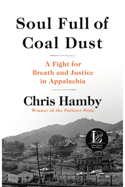 Little Brown & Co Inc Suflet plin de praf de cărbune: Povestea adevărată a un...