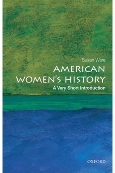 Oxford Univ Pr Istoria femeilor americane: o scurtă introducere