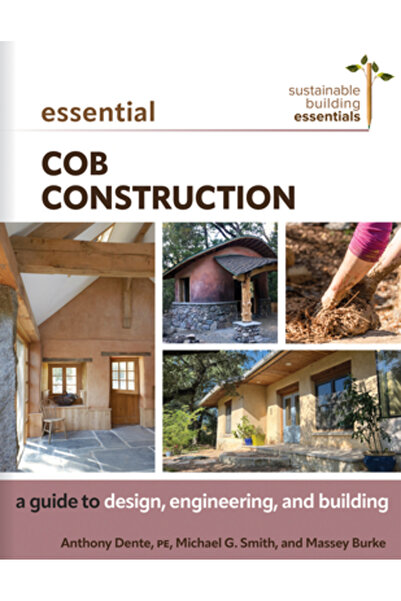 New Soc Pr Construcții esențiale din cob: un ghid pentru proiectare, ingineri...