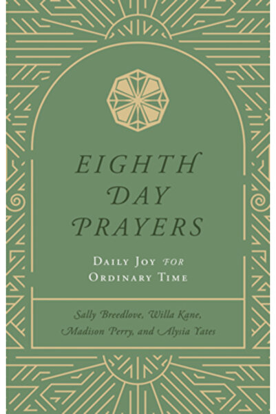 Forefront Books Rugăciuni pentru ziua a opta (Volumul 3): Bucurie zilnică pen...