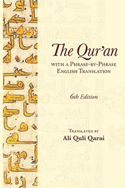 INDEPENDENT CAT The Qur'an with a Phrase-by-Phrase English Translation