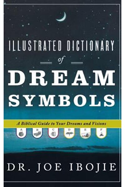Penguin Group Illustrated Dictionary of Dream Symbols: A Biblical Guide to Yo...