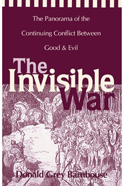 Zondervan Războiul invizibil: Panorama conflictului continuu dintre bine și rău