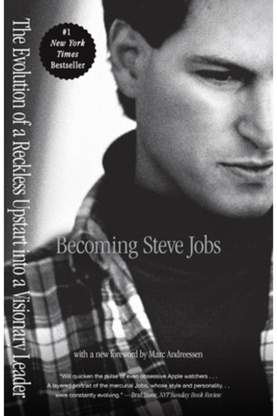 Crown Pub Inc Becoming Steve Jobs: The Evolution of a Reckless Upstart Into a...