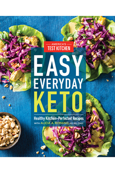 Amer Test Kitchen Keto ușor de utilizat în fiecare zi: Rețete sănătoase, perf...