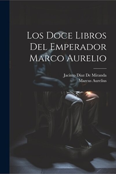Legare Street Pr Los Doce Libros Del Emperador Marco Aurelio
