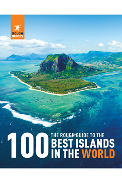 Rough Guides Ghidul aproximativ al celor mai bune 100 de insule din lume
