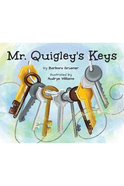 Sagerity Pr Llc Cheile domnului Quigley (câștigător al premiului Mom's Choice)